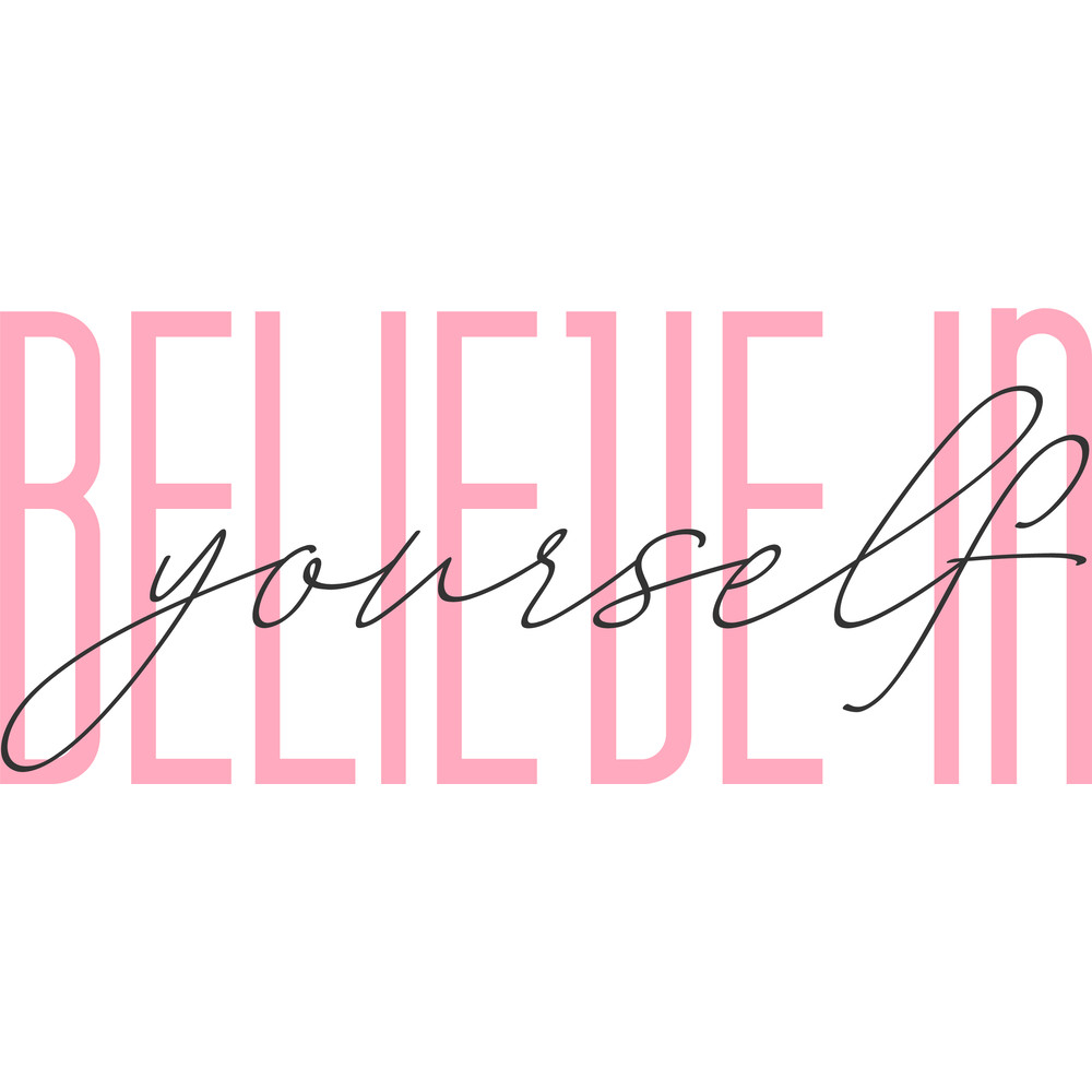 believe in yourself.png
