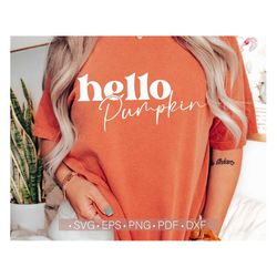 Hello Pumpkin SVG PNG, Thanksgiving T Shirt Design Cut File for Cricut Autumn - Fall Svg Printable Iron On Transfer Desi