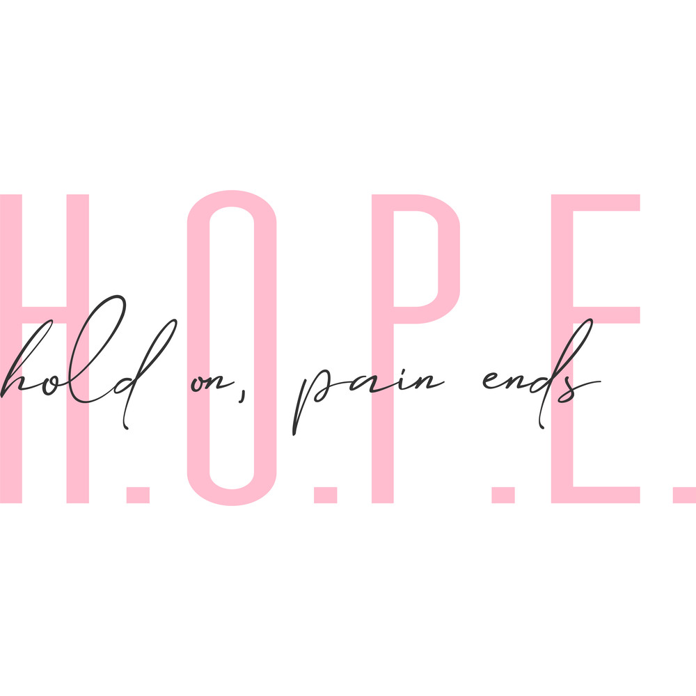 hope hold on pain ends.png