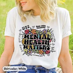 mental health shirts, mental health matters shirt, inspirational shirts women, mental health awareness, women mental hea