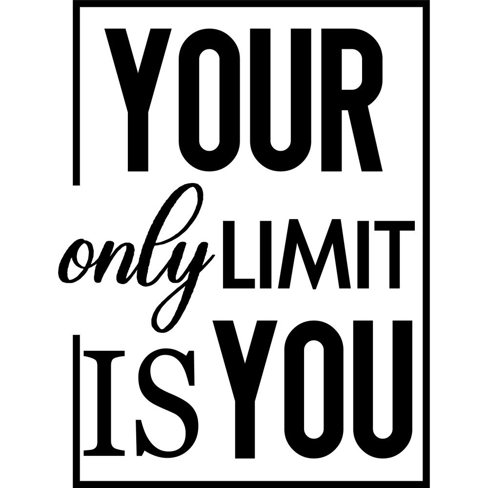 your only limit is you.png