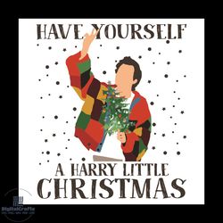 have yourself a harry little christmas svg, christmas svg, have yourself svg, a harry little svg, snow svg, winter svg,
