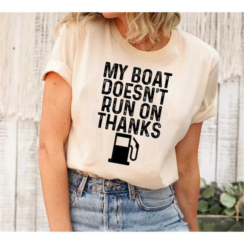 MR-2282023152144-my-boat-doesnt-run-on-thanks-boating-gifts-for-boat-image-1.jpg