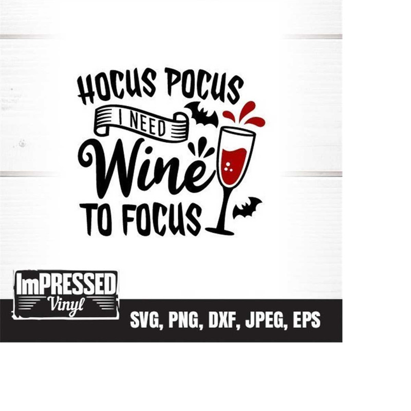 MR-2282023152534-hocus-pocus-i-need-wine-to-focus-svg-instant-download-image-1.jpg