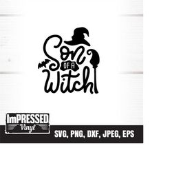 son of a witch- halloween svg- instant download