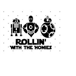 star wars svg rollin with the homies svg star wars silhouette star wars cricut instant download