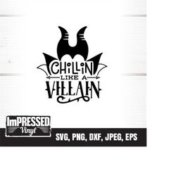 Chillin Like A Villain SVG- Instant Download
