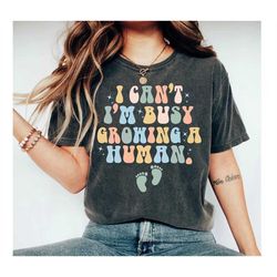 i can't i'm busy growing a human shirt, funny pregnancy shirt, new mom gift, mom shirt, funny mama t-shirt, premium men