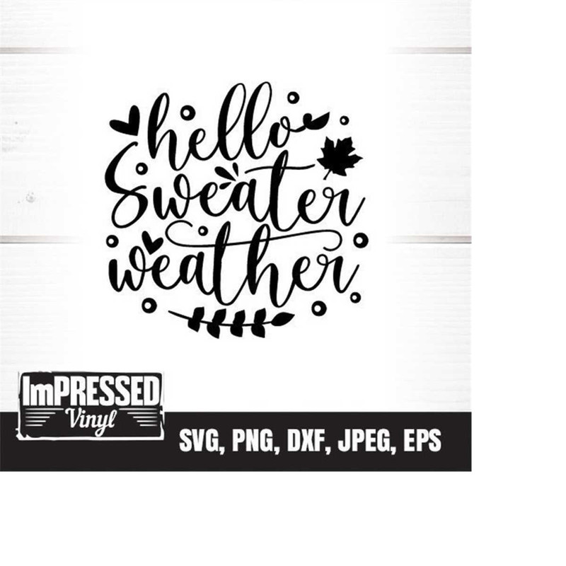 MR-2282023154930-hello-sweater-weather-svg-instant-download-image-1.jpg
