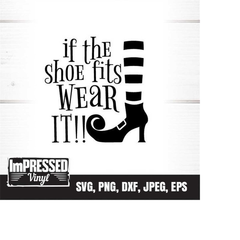 MR-2282023155127-if-the-shoe-fits-wear-it-svg-instant-download-image-1.jpg