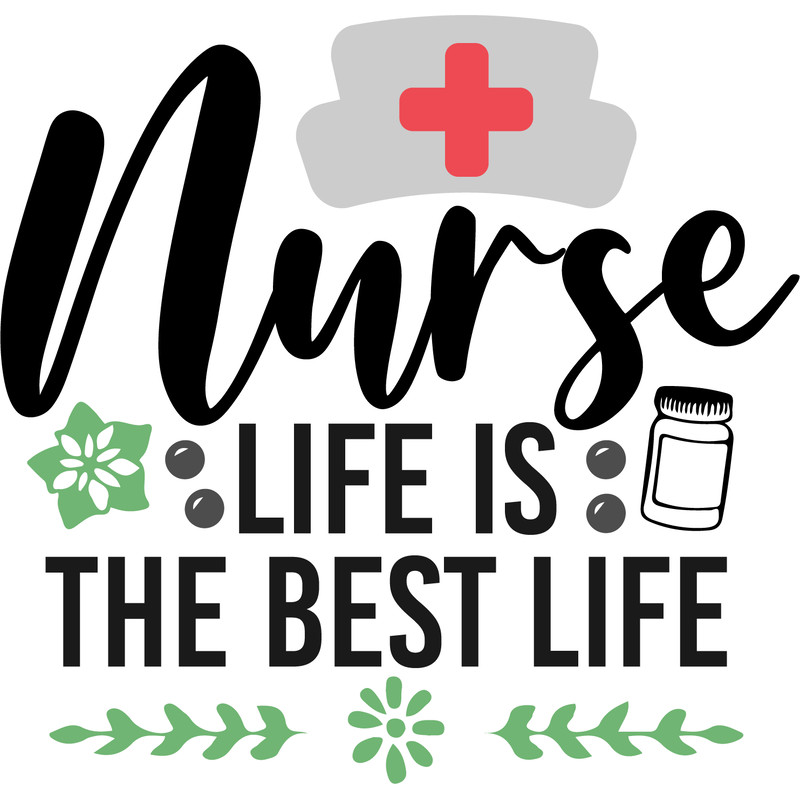nurse life is the best life.png