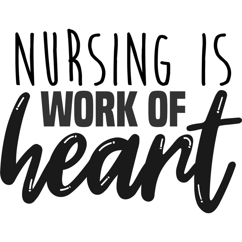 nursing is work of heart .png