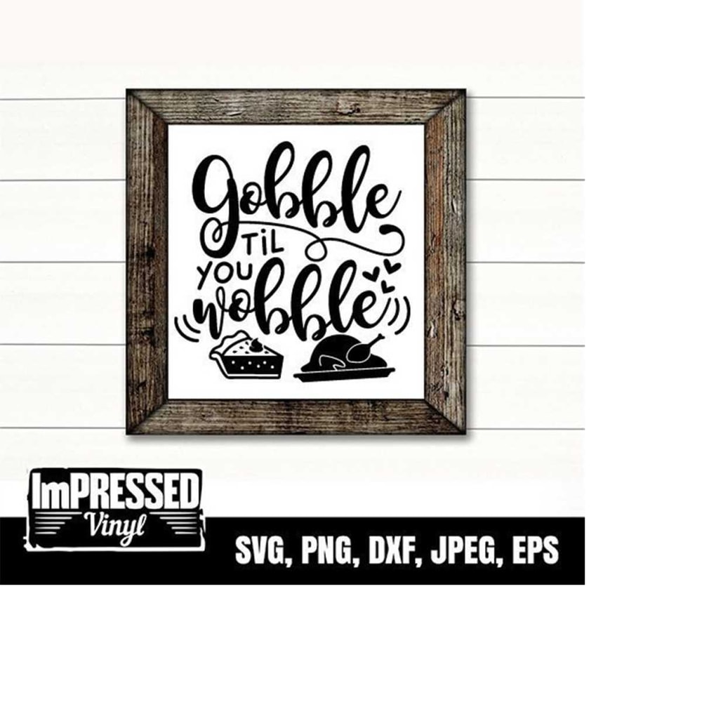 MR-2282023162410-gobble-til-you-wobble-thanksgiving-svg-instant-download-image-1.jpg