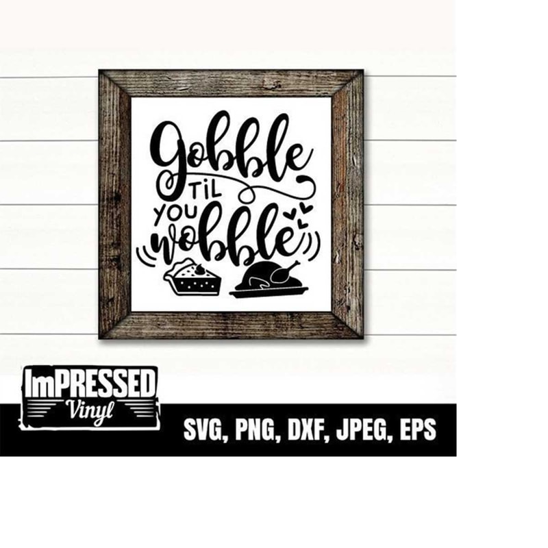 MR-2282023162410-gobble-til-you-wobble-thanksgiving-svg-instant-download-image-1.jpg