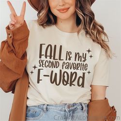 fall is my second favorite f-word svg, fall sign svg, fall shirt svg, fall svg designs, funny fall svg, its fall yall sv