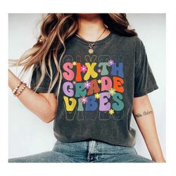 sixth grade teacher shirt, teacher team shirts, 6th grade teacher shirt, elementary tees, 6th grade t-shirt, sixth grade