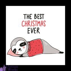 the best christmas ever svg, christmas svg, christmas sloth svg, sloth svg, sleepy sloth svg, christmas day svg, cute sl