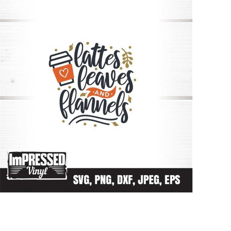 MR-2282023162721-lattes-leave-and-flannels-fall-svg-instant-download-image-1.jpg