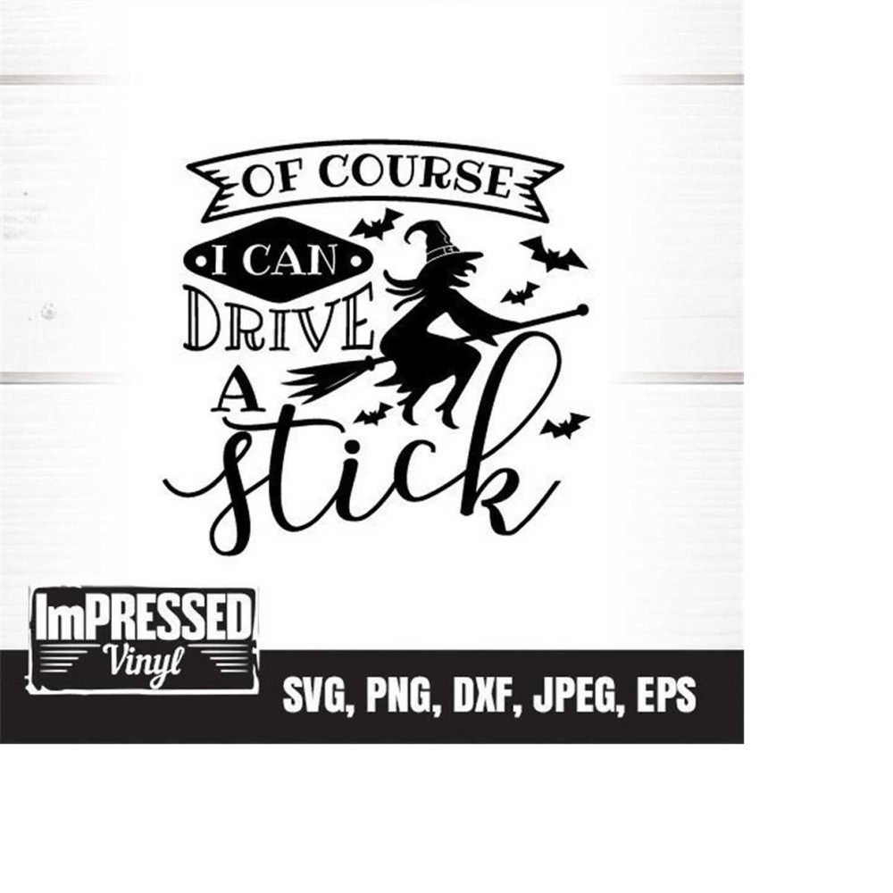 MR-2282023163726-of-course-i-can-drive-a-stick-svg-instant-download-image-1.jpg