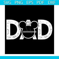 disney mickey mouse dad svg, father's day svg, mickey mouse head svg, father svg