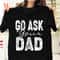 MR-2282023164720-go-ask-your-dad-vintage-t-shirt-mothers-day-shirt-funny-image-1.jpg