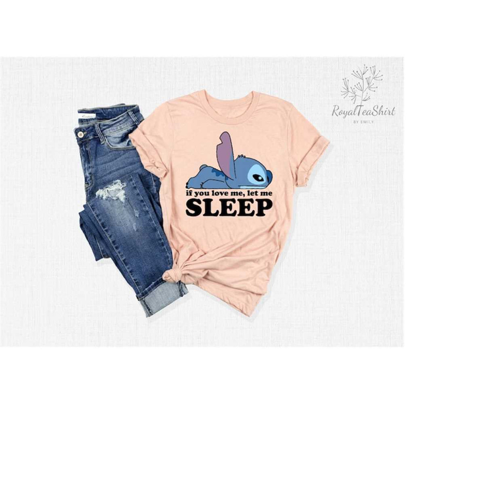 MR-2282023164811-stitch-if-you-love-me-let-me-sleep-t-shirt-sleepy-stitch-tee-image-1.jpg