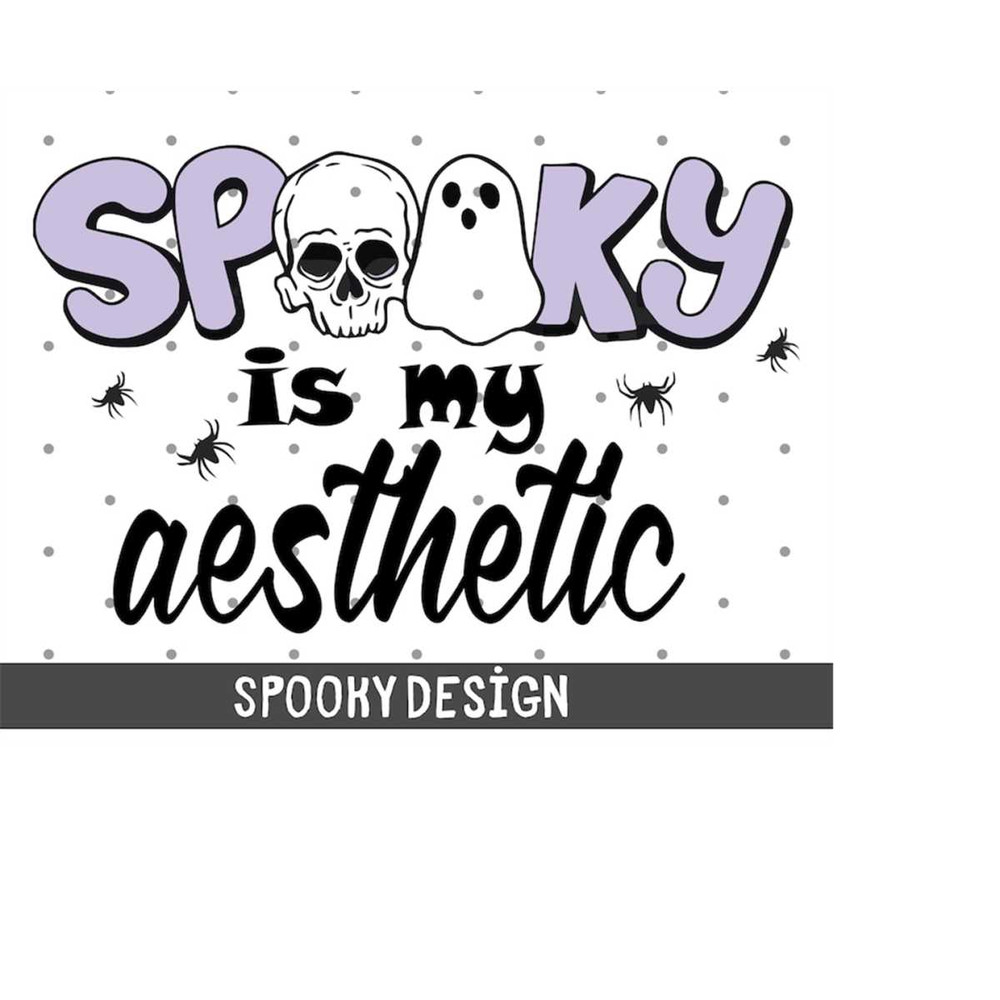 MR-228202317940-spooky-is-my-aesthetic-svg-spooky-svg-stay-spooky-svg-ghost-image-1.jpg