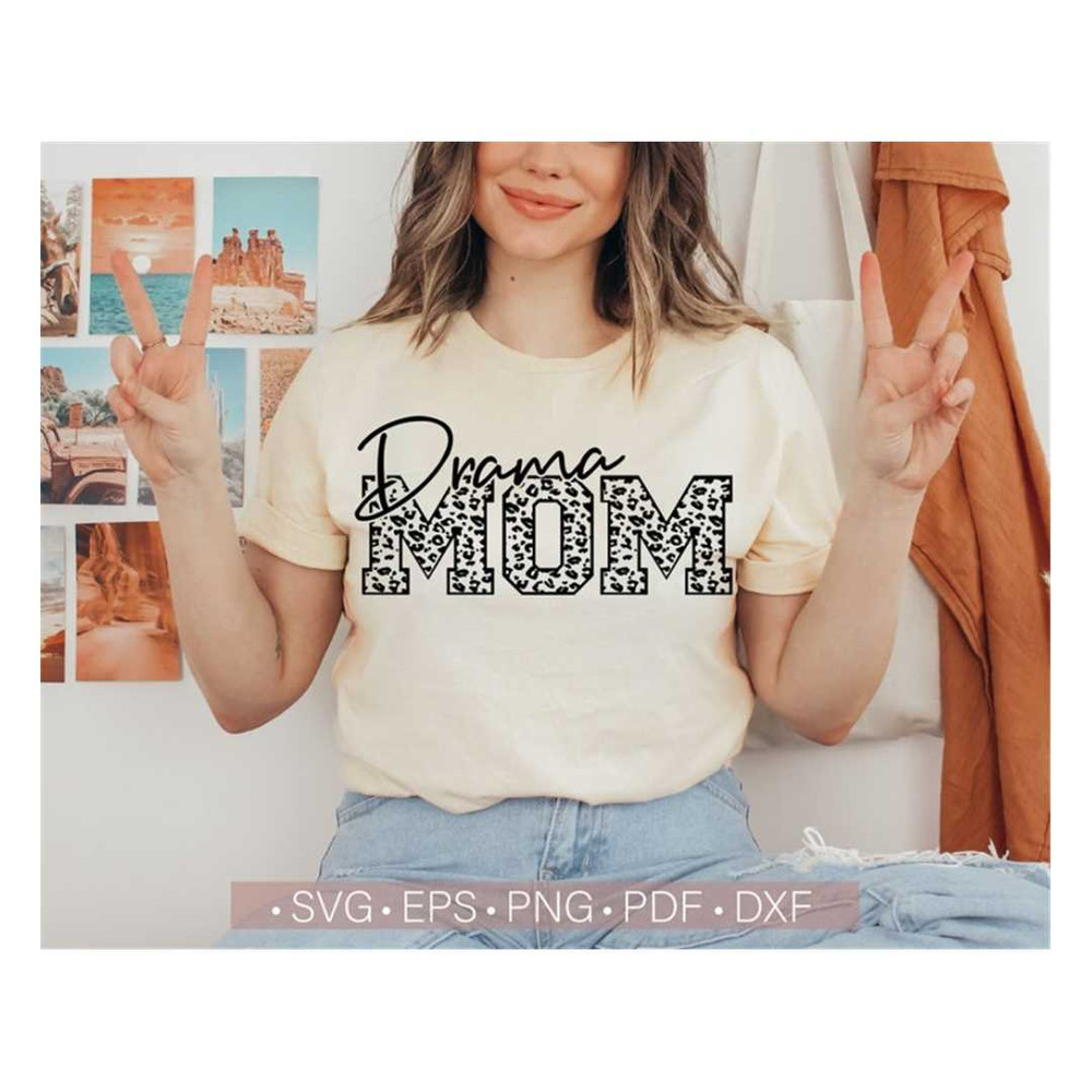 MR-2282023171536-drama-mom-svg-drama-mom-shirt-svg-cut-fileleopard-cheetah-image-1.jpg
