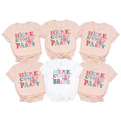 bachelorette party shirts, bachelorette party shirts, here come's the bride, bride babe shirt, bride shirt,  bridesmaid