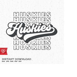 Huskies Svg School Spirit Retro Design Svg Huskie Pride Png Huskies Football Cheer Svg Football Baseball Basketball Husk