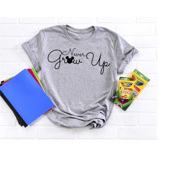 MR-2282023172948-never-grow-up-shirt-disney-grow-up-shirt-disney-adult-shirt-image-1.jpg