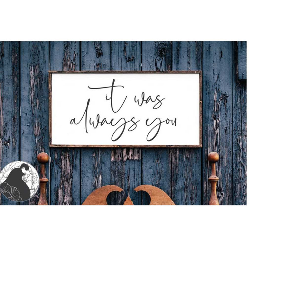 MR-228202318035-it-was-always-you-svg-romantic-svg-couples-quote-svg-image-1.jpg