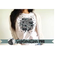 you are capable, worthy amazing, sublimation, inspirational png, positive thinking, life quote design, affirmation png,