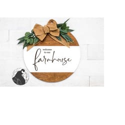 welcome to our farmhouse svg, welcome sign svg, doormat svg, round sign design, quote for wood sign, cricut files, silho