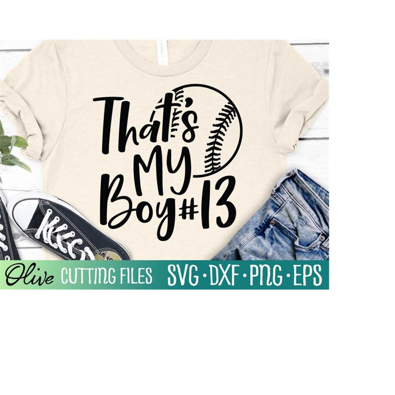 MR-2282023185552-thats-my-boy-number-13-baseball-svg-baseball-mom-svg-image-1.jpg