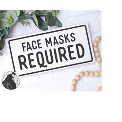 face masks required svg, social distance svg, quarantine cut file, mask sign svg, cricut files, silhouette designs, dxf,