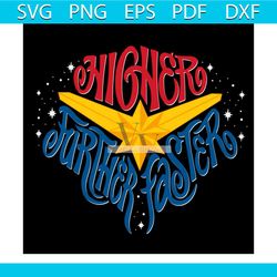 higher further faster svg, trending svg, captain marvel svg, marvel svg, carol danvers svg