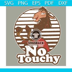 no touchy svg, disney emperors svg, kronks new groove svg, new groove svg, kuzco llama svg, llama svg, llama shirt, llam