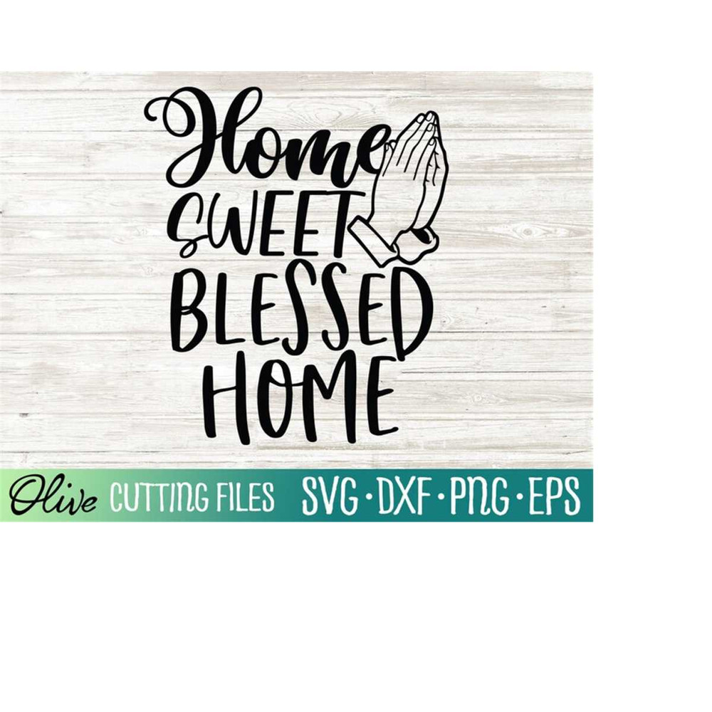 MR-2282023195719-home-sweet-blessed-home-svg-christian-svg-bible-svg-jesus-image-1.jpg