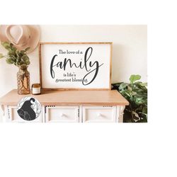 the love of a family svg, family svg, family quote, farmhouse sign svg, digital download, cricut designs, silhouette fil