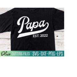 papa est. 2022, new grandpa svg, 2022 papa svg, father's day svg, papa svg, grandpa svg, cut file, silhouette svg, cricu