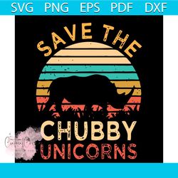 save the chubby unicorns svg, save unicorns svg, save rhinos svg, save rhinos shirt, save rhinos gift, save animal svg,