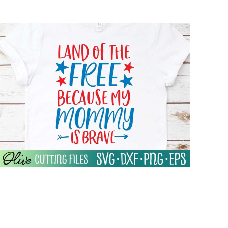 MR-2282023202835-land-of-free-because-my-mommy-is-brave-svg-4th-of-july-svg-image-1.jpg