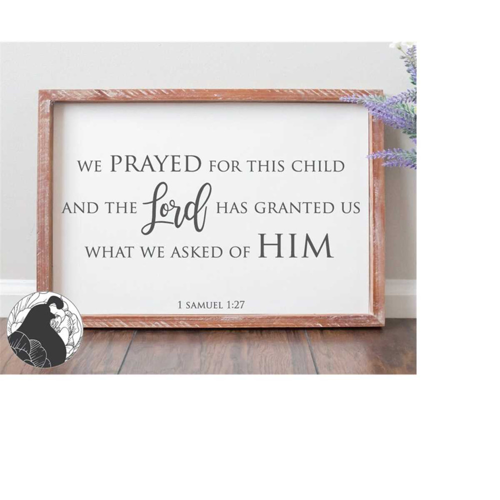 MR-2282023203329-svg-files-we-prayed-for-this-child-svg-nursery-svg-baby-image-1.jpg
