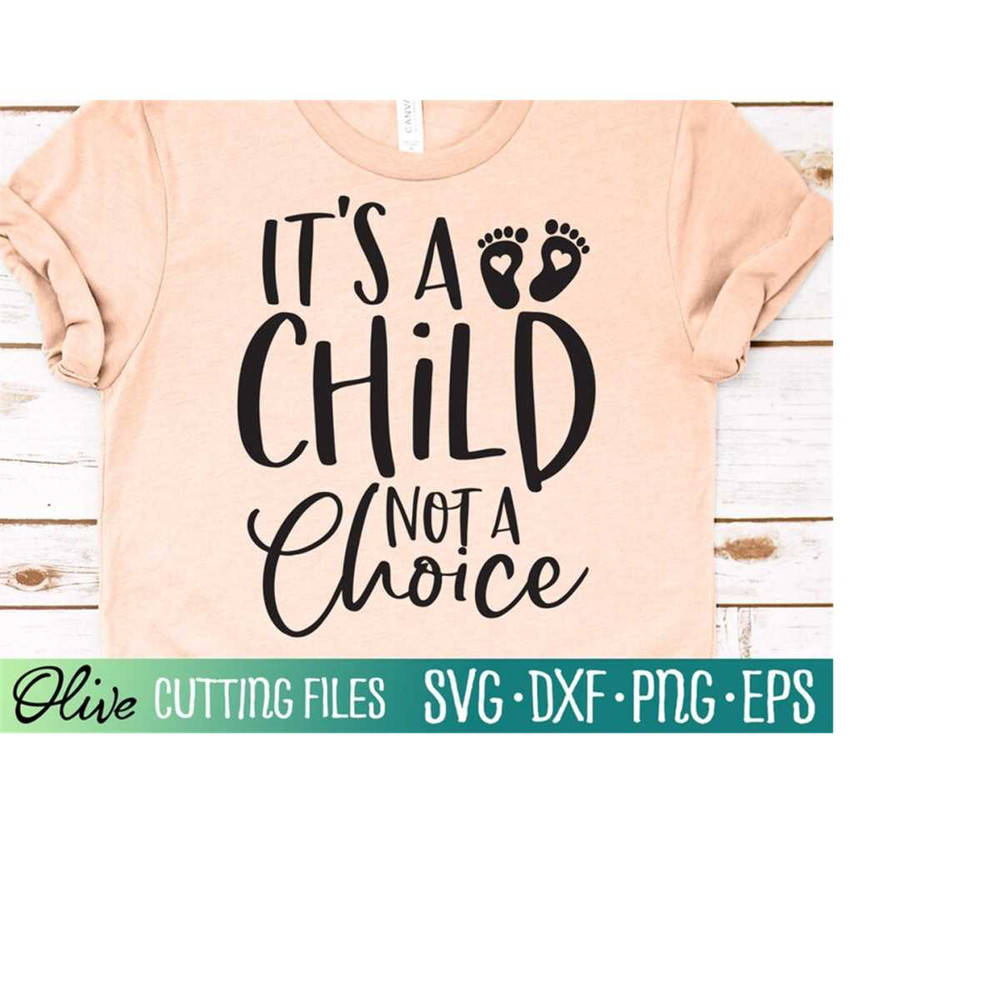 MR-228202320344-its-a-child-not-a-choice-svg-pro-life-svg-unborn-rights-image-1.jpg