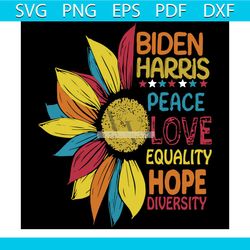 biden harris peace love equality hope diversity svg, biden harris 2020, support joe biden svg, joe biden svg, joe biden