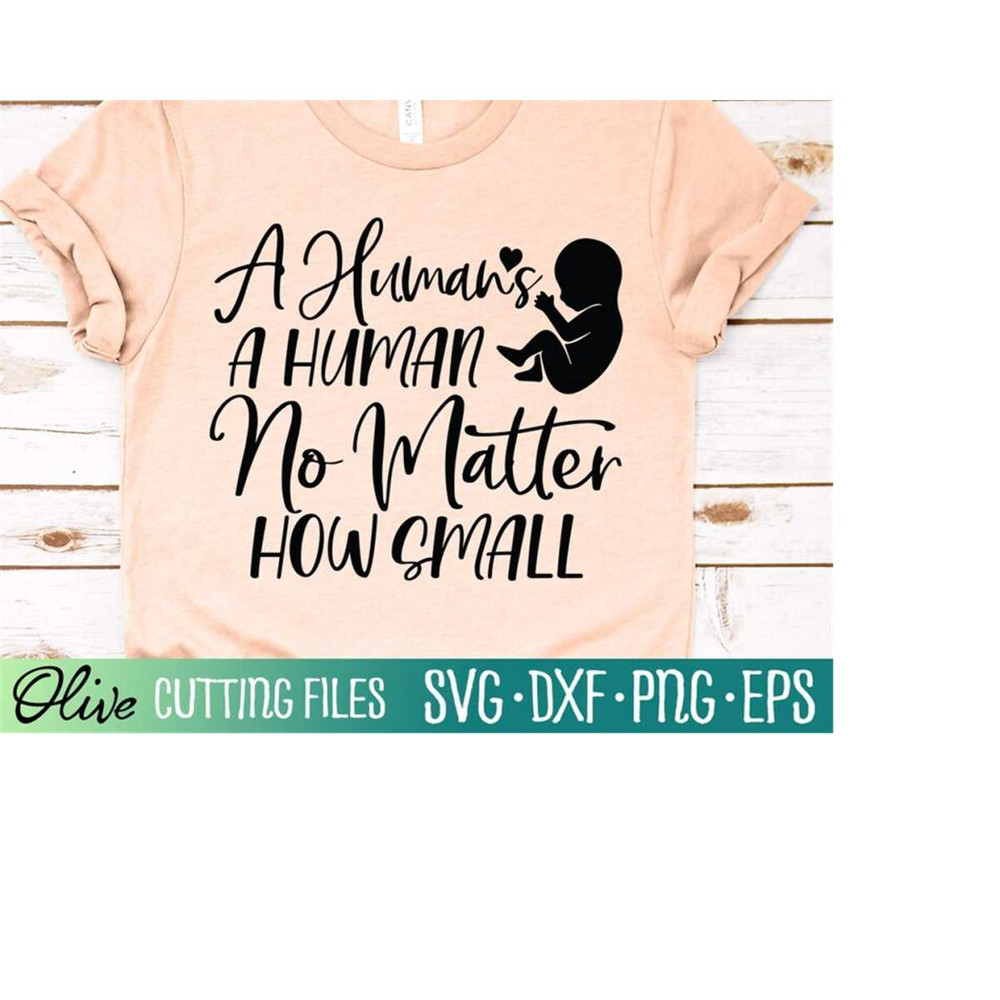 MR-2282023204117-a-humans-a-human-pro-life-svg-anti-abortion-svg-unborn-image-1.jpg
