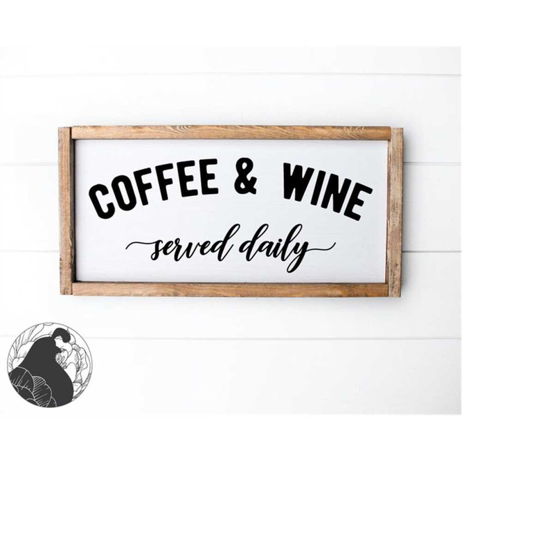MR-228202321047-coffee-and-wine-served-daily-svg-coffee-sign-svg-wine-cut-image-1.jpg