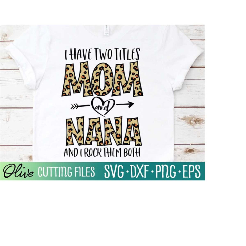 MR-228202321214-two-titles-mom-and-nana-svg-mom-svg-mom-life-svg-grandma-image-1.jpg