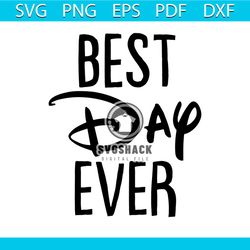 best day ever disney svg, trending svg, disney trip svg, minnie mouse svg, mickey ears svg, disney svg, disney vacation